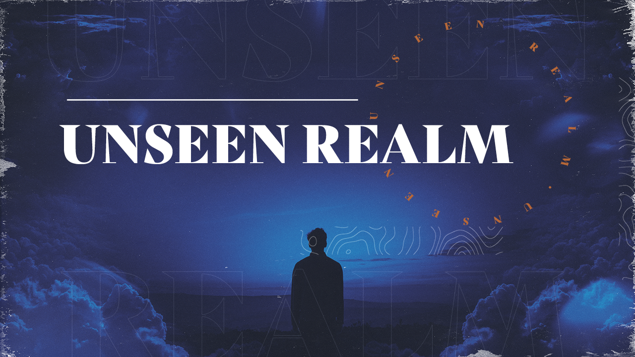 Featured image for “Unseen Realm – Week One”